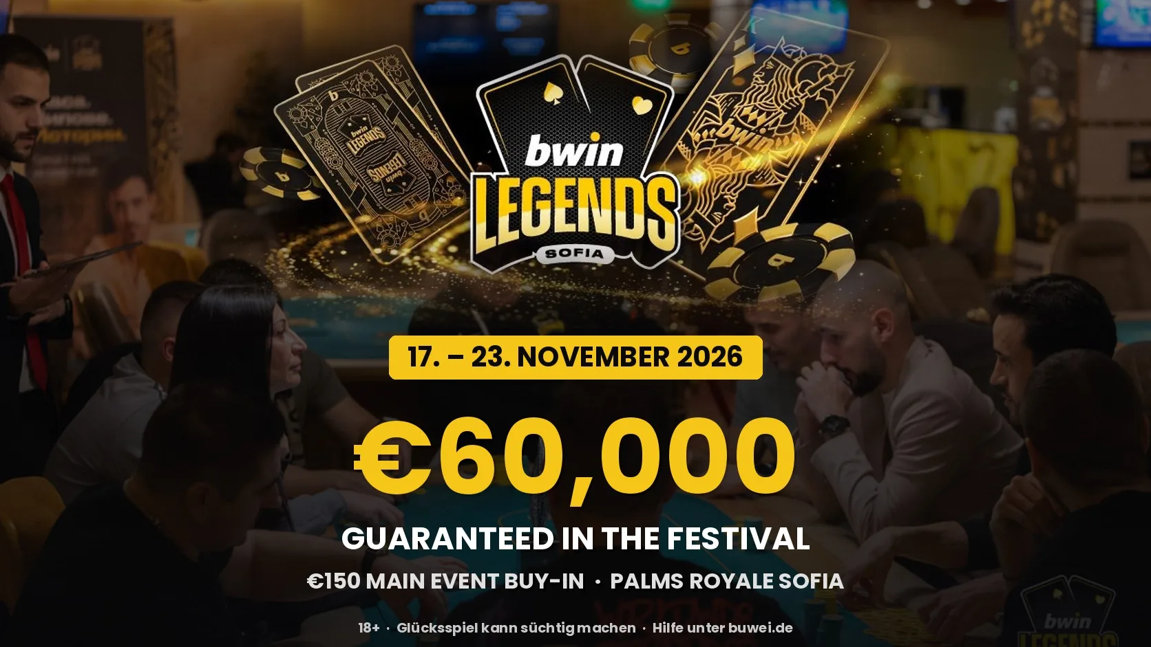 Titelbild der bwin Legends Sofia vom 17. bis 23. November 2026 im Palms Royale Casino: 60.000 € Festival-Garantie bei 150 € Main-Event-Buy-in
